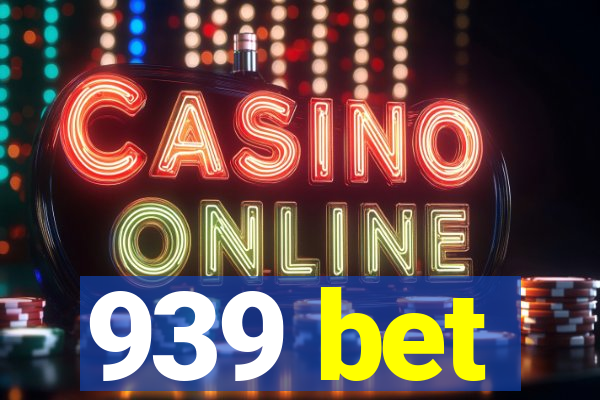 939 bet